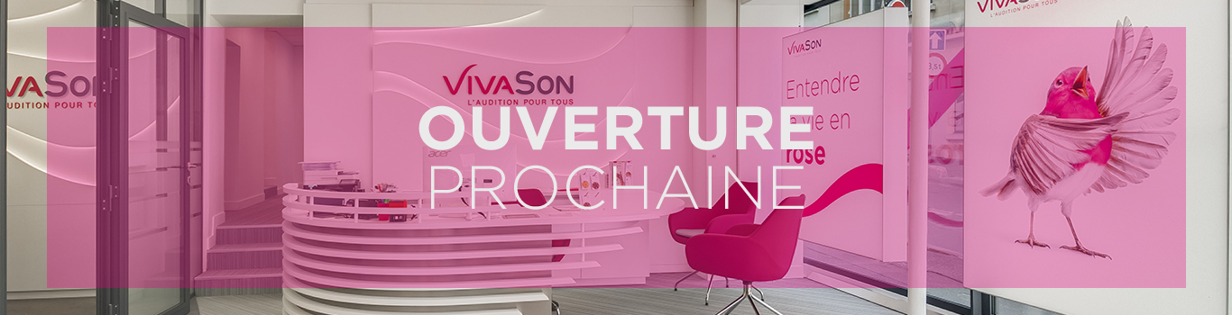 Audioprothésiste Troyes - VivaSon - Ouverture prochaine